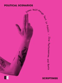 Text in Public – Zine Performances and Rants - Emma Wolf-Haugh - E-Book