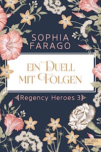 Ein Duell mit Folgen - Sophia Farago - E-Book