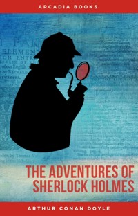 Arthur Conan Doyle: The Adventures of Sherlock Holmes (The Sherlock Holmes novels and stories #3) - Arthur Conan Doyle - E-Book