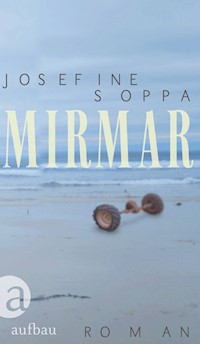 Mirmar - Josefine Soppa - E-Book