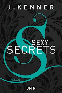 Sexy Secrets (Secrets 2) - J. Kenner - E-Book