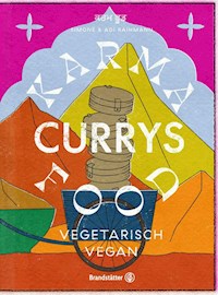 Karma Food Currys - Adi Raihmann - E-Book