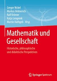 Mathematik und Gesellschaft -  - E-Book