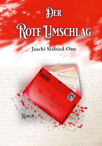 Der Rote Umschlag - Juschi Seifried-Otte - E-Book