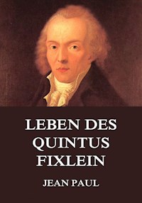 Leben des Quintus Fixlein - Jean Paul - E-Book