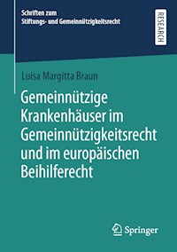 Gemeinnützige Krankenhäuser im Gemeinnützigkeitsrecht und im europäischen Beihilferecht - Luisa Margitta Braun - E-Book
