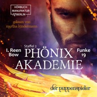 Der Puppenspieler - Phönixakademie, Band 19 (ungekürzt) - I. Reen Bow - Hörbuch