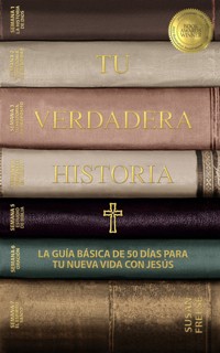 Tu verdadera historia - Susan Freese - E-Book