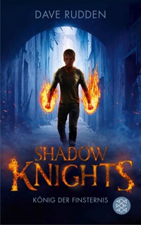 Shadow Knights - König der Finsternis - Dave Rudden - E-Book