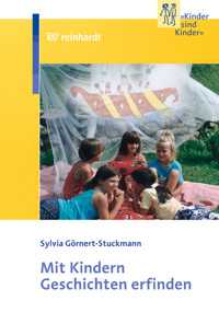 Mit Kindern Geschichten erfinden - Sylvia Görnert-Stuckmann - E-Book