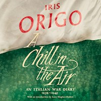 A Chill in the Air - Iris Origo - Hörbuch