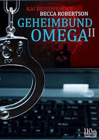 Geheimbund Omega II - Kai Beisswenger - E-Book