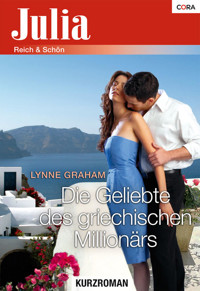 Die Geliebte des griechischen Millionärs - Lynne Graham - E-Book