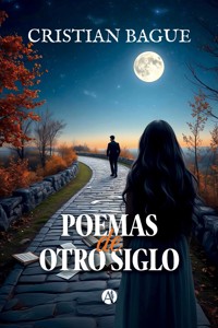 Poemas de otro siglo - Cristian Bague - E-Book