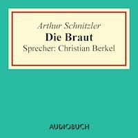 Die Braut - Arthur Schnitzler - Hörbuch
