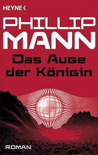 Das Auge der Königin - - Phillip Mann - E-Book