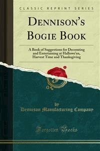 Dennison's Bogie Book - Dennison Manufacturing Company - E-Book