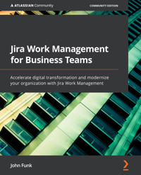 Jira Work Management for Business Teams - John Funk - E-Book