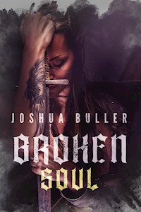 Broken Soul - Joshua Buller - kostenlos E-Book