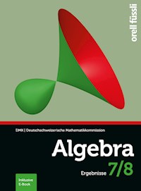 Algebra 7/8 Ergebnisse - Cornelia Gehrer - E-Book