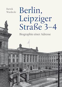 Berlin, Leipziger Straße 3–4 - Bartek Wardecki - E-Book