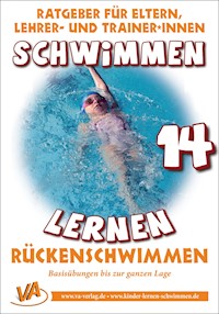Schwimmen lernen 14: Rückenschwimmen - Veronika Aretz - E-Book