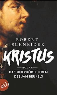 Kristus - Robert  Schneider - E-Book