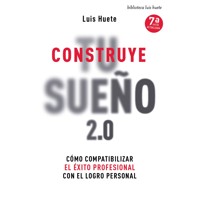 Construye tu sueño 2.0 - Luís Huete - Hörbuch