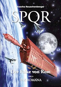SPQR - Der Falke von Rom - Sascha Rauschenberger - E-Book