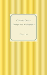 Jane Eyre. Eine Autobiographie - Charlotte Bronte - E-Book
