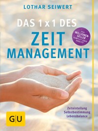 Das 1x1 des Zeitmanagement - Lothar Seiwert - E-Book