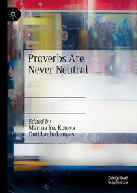 Proverbs Are Never Neutral -  - E-Book