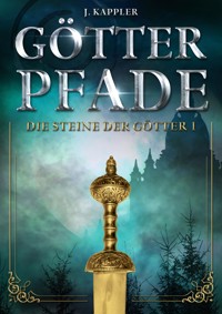 Götterpfade - Julian Kappler - E-Book