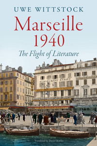 Marseille 1940 - Uwe Wittstock - E-Book