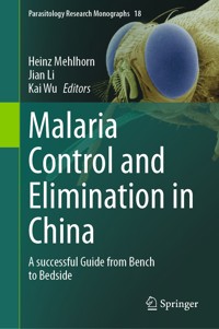 Malaria Control and Elimination in China -  - E-Book