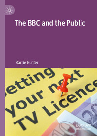 The BBC and the Public - Barrie Gunter - E-Book