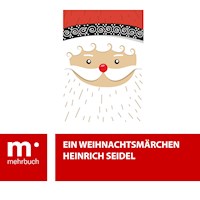 Ein Weihnachtsmärchen - Heinrich Seidel - E-Book