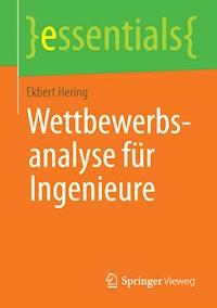 Wettbewerbsanalyse für Ingenieure - Ekbert Hering - E-Book