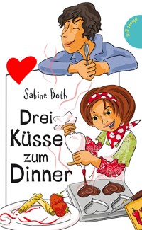 Drei Küsse zum Dinner - Sabine Both - E-Book