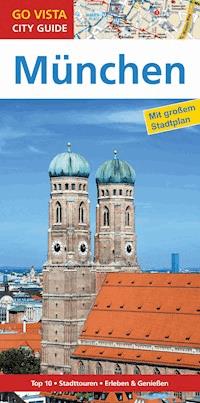 GO VISTA: Reiseführer München - Marlis Kappelhoff - E-Book