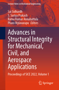 Advances in Structural Integrity for Mechanical, Civil, and Aerospace Applications -  - E-Book