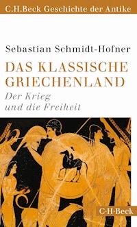 Das klassische Griechenland - Sebastian Schmidt-Hofner - E-Book