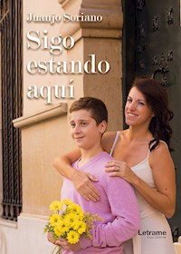 Sigo estando aquí - Juanjo Soriano - E-Book