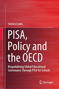 PISA, Policy and the OECD - Steven Lewis - E-Book