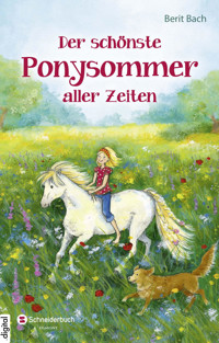 Der schönste Ponysommer aller Zeiten - Berit Bach - E-Book