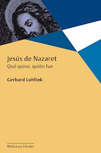 Jesús de Nazaret - Gerhard Lohfink - E-Book