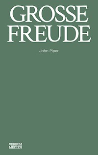 Große Freude - John Piper - E-Book
