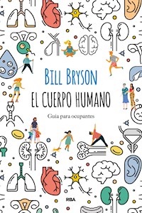 El cuerpo humano - Bill Bryson - E-Book