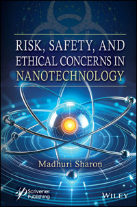 Risk, Safety, and Ethical Concerns in Nanotechnology - Madhuri Sharon - E-Book