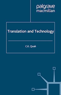 Translation and Technology - Chiew Kin Quah - E-Book